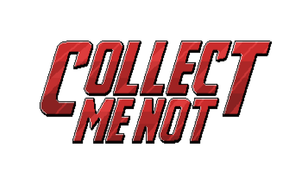 Collect Me Not